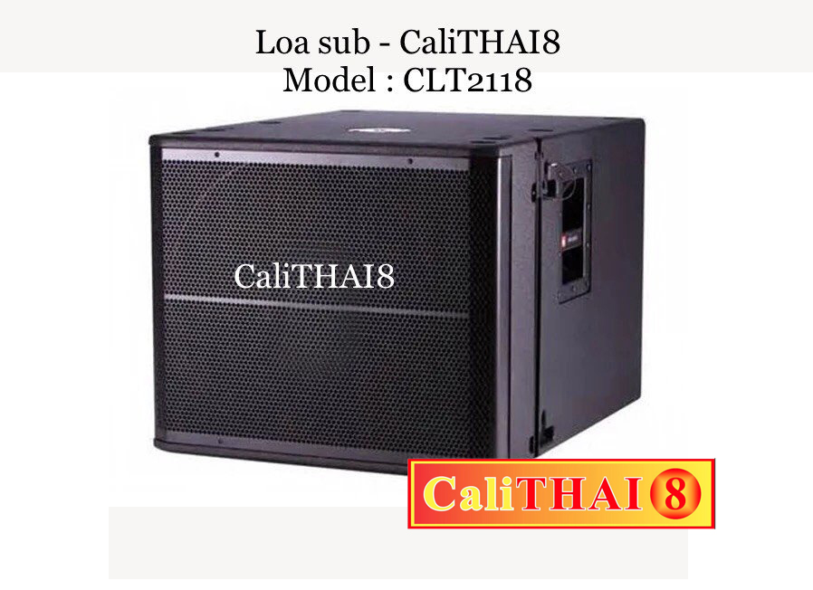 Loa sub - CaliTHAI8 Model CTL2118
